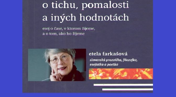 Etela Farkašová. o tichu